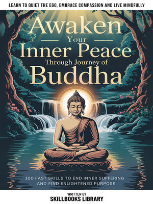 cover image of Awaken Your Inner Peace Through the Journey of Buddha